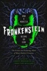 Eddy von Mueller, Sidney Perkowitz, Eddy von Mueller, Sidney Perkowitz - Frankenstein: How a Monster Became an Icon