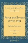 Société des Études Juives de France - Revue des Études Juives, 1904, Vol. 48
