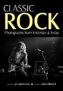 Mark Plotnick, Jim Summaria, Jim Plotnick Summaria - Classic Rock - Photographs From Yesterday & Today