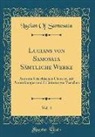 Lucian of Samosata - Lucians von Samosata Sämtliche Werke, Vol. 4