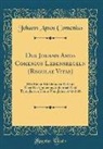 Johann Amos Comenius - Des Johann Amos Comenius Lebensregeln (Regulae Vitae)