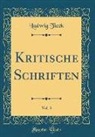 Ludwig Tieck - Kritische Schriften, Vol. 3 (Classic Reprint)
