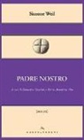 Simone Weil, Domenico Canciani, Maria Antonietta Vito, Vito M. Antonietta - Padre nostro