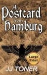 Jj Toner - A Postcard from Hamburg