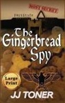 Jj Toner - The Gingerbread Spy