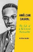 Antonio Tomas, António Tomás,  TOMAS ANTONIO - Amilcar Cabral - The Life of a Reluctant Nationalist
