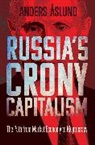 Anders Aslund - Russia's Crony Capitalism
