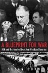Susan Dunn - Blueprint for War