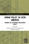 Michael (The New School Cohen, Michael Carrizosa Cohen, Michael Gutman Cohen, Maria Carrizosa, María Carrizosa, Maria (The New School Carrizosa... - Urban Policy in Latin America