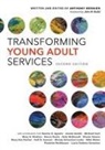 Anthony Bernier - Transforming Young Adult Services