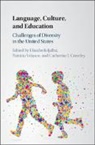 EDITED BY ELIZABETH, Elizabeth Ijalba, Elizabeth (Queens College Ijalba, Catherine J Crowley, Catherine J. Crowley, Catherine J. (Columbia University Crowley... - Language, Culture, and Education