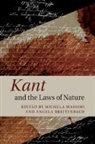 Michela Massimi, Michela (University of Edinburgh) Breiten Massimi, Angela Breitenbach, Angela (University of Cambridge) Breitenbach, Breitenbach Angela, Michela Massimi... - Kant and the Laws of Nature