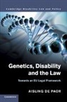 Aisling De Paor, Aisling De (Dublin City University) Paor - Genetics, Disability and the Law