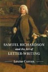 Louise Curran, Louise (University of Oxford) Curran, Curran Louise - Samuel Richardson and the Art of Letter-Writing