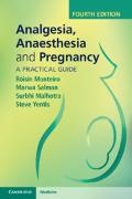 Surbhi Malhotra,  Malhotra Surbhi, Roisin Monteiro, Róisín Monteiro, Roisin Salman Monteiro,  MONTEIRO R IS N... - Analgesia, Anaesthesia and Pregnancy - A Practical Guide