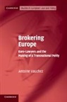 Antoine Vauchez, Antoine (Universite De Paris I) Vauchez, Vauchez Antoine - Brokering Europe