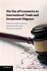Theresa Carpenter, Theresa Jansen Carpenter, Theresa Carpenter, Carpenter Theresa, Marion Jansen, Jansen Marion... - Use of Economics in International Trade and Investment Disputes