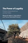 Nikolas M. Rajkovic, Nikolas M. Aalberts Rajkovic, Tanja Aalberts, Tanja E. Aalberts, Thomas Gammeltoft-Hansen, Gammeltoft-Hansen Thomas... - Power of Legality