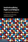 Leora Batnitzky, Leora (Princeton University Batnitzky, Leora Batnitzky, Leora (Princeton University Batnitzky, Batnitzky Leora, Hanoch Dagan... - Institutionalizing Rights and Religion