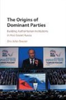 Ora John Reuter, Ora John (University of Wisconsin Reuter, Reuter Ora John - Origins of Dominant Parties