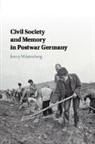 Jenny Wustenberg, Jenny (York University Wustenberg, Jenny Wüstenberg - Civil Society and Memory in Postwar Germany