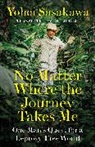 Rei Muroji, Yohei Sasakawa, Sasakawa Yohei, Yohei Sasakawa Yohei - No Matter Where the Journey Takes Me
