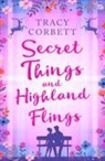 Tracy Corbett - Secret Things and Highland Flings