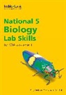 Billy Dickson, Leckie, Leckie and Leckie, Graham Moffat, Graham Dickson Moffat - National 5 Biology Lab Skills for the revised exams of 2018 and beyond