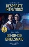 Carla Cassidy, Carla Miller Cassidy, Julie Miller - Desperate Intentions