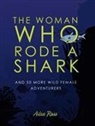 Ailsa Ross, Amy Blackwell - Woman Who Rode a Shark