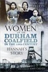Margaret Hedley - Women of the Durham Coalfield in the 19th Century