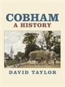 David Taylor, David J. Taylor - Cobham: A History
