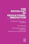 Tom Whiteside, Whiteside Tom - Sociology of Educational Innovation