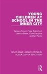 Peter Blatchford, Jessica Burke, Clare Farquhar, Ian Plewis, Barbara Tizard, Barbara Blatchford Tizard - Young Children At School in the Inner City