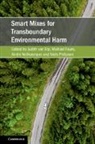 Judith van Erp, Judith (Universiteit Utrecht Van Erp, Judith Faure Van Erp, Judith van Erp, Michael Faure, Michael (Universiteit Maastricht Faure... - Smart Mixes for Transboundary Environmental Harm