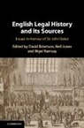 David (University of Cambridge) Jones Ibbetson, David Ibbetson, David (University of Cambridge) Ibbetson, Ibbetson David, Neil Jones, Neil (University of Cambridge) Jones... - English Legal History and Its Sources