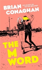 Brian Conaghan - The M Word