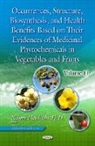 Noboru Motohashi, Noboru Motohashi - Occurrences, Structure, Biosynthesis, and Health Benefits Based on Their Evidences of Medicinal Phytochemicals in Vegetables and Fruits. Volume 11