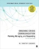 Timothy Coombs, William Timothy Coombs - Ongoing Crisis Communication - International Student Edition