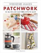 Janet Goddard, Goddard Janet - Weekend Makes: Patchwork