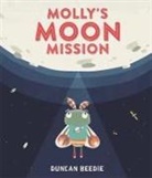 David Beedie, Duncan Beedie, Duncan Beedie - Molly's Moon Mission