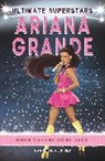 Liz Gogerly, Gogerly Liz - Ultimate Superstars: Ariana Grande