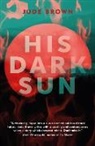 Jude Brown, JUDE BROWN - His Dark Sun