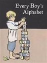 Kate Bingham, Luke Martineau, Kate Holland - Every Boy's Alphabet