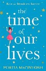Portia Macintosh, MacIntosh Portia - The Time of Our Lives