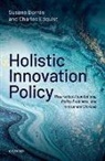 Susana Borras, Susana (Professor of Innovation and Govern Borras, Susana (Professor of Innovation and Governance Borras, Susana Borrás, Charles Edquist, Charles (Chair in Innovation Research Edquist... - Holistic Innovation Policy