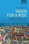 Matteo Rizzo, Matteo (Senior Lecturer Rizzo, Rizzo Matteo - Taken for a Ride