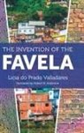 Licia Do Prado Valladares - Invention of the Favela