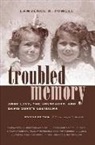 Lawrence N Powell, Lawrence N. Powell - Troubled Memory