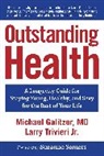 Galitzer, Michael Galitzer, Michael Galitzer (Michael Galitzer) Galitzer, Trivieri, Larry Trivieri, Larry (Larry Trivieri) Trivieri... - Outstanding Health
